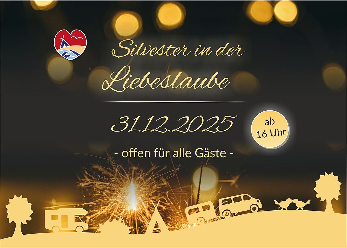 Silvester in der Liebeslaube | Ostsee Campingplatz Liebeslaube